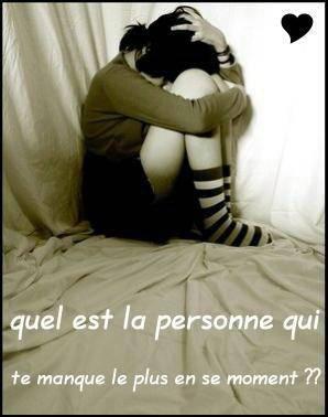 la persone ki me mank le plus??